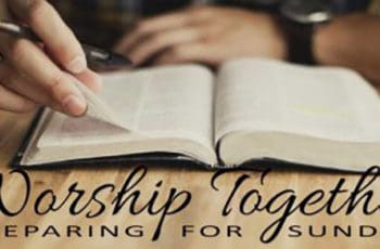 WORSHIP TOGETHER | Preparing Our Hearts for Sunday 1/12