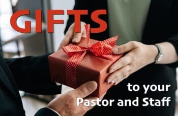 Gifts to Your Pastor and Staff